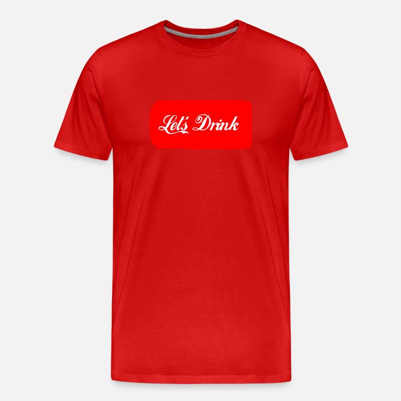 Let´s Drink rot - Männer Premium Bio T-Shirt - Rot