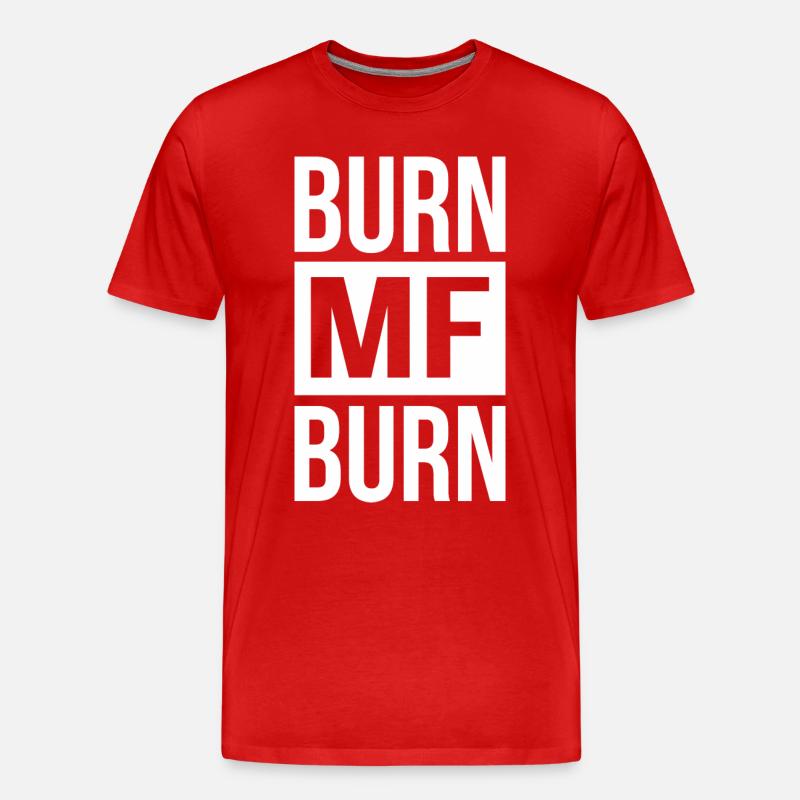 Burn MF Burn - Männer Premium Bio T-Shirt - Rot