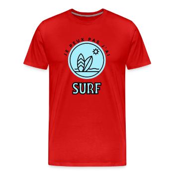 Je peux pas j'ai surf - T-shirt bio Premium Homme - rouge - Devant - Damien (186cm)