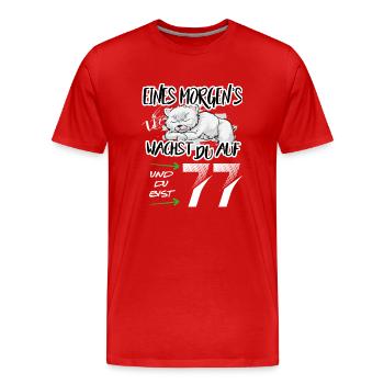 Geburtstag 77 Aufwachen Bär Hund Tiere Niedlich - Männer Premium Bio T-Shirt - Rot - Vorne - Damien (186cm)