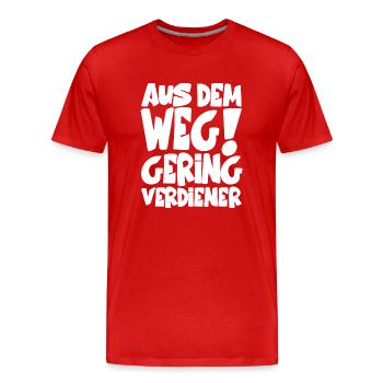 US DEM WEG GERINGVERDIENER! - Männer Premium Bio T-Shirt - Rot - Vorne - Damien (186cm)
