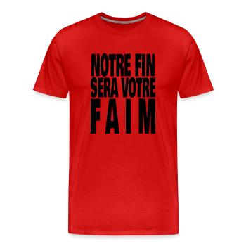 notre fin sera votre faim - T-shirt bio Premium Homme - rouge - Devant - Damien (186cm)