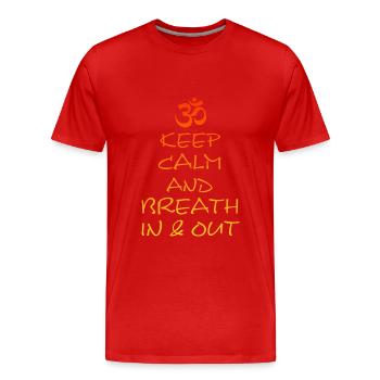 Keep Calm and in and out, Yoga, Spruch - Männer Premium Bio T-Shirt - Rot - Vorne - Damien (186cm)