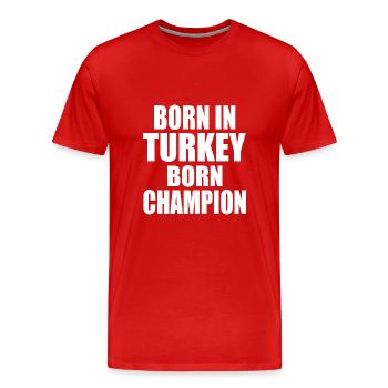 born in turkey born champion - Turquie - T-shirt bio Premium Homme - rouge - Devant - Damien (186cm)