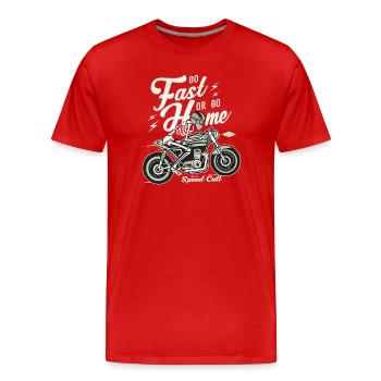 Go Fast Or Go Home - Men's Premium Organic T-Shirt - red - Front - Damien (186cm)