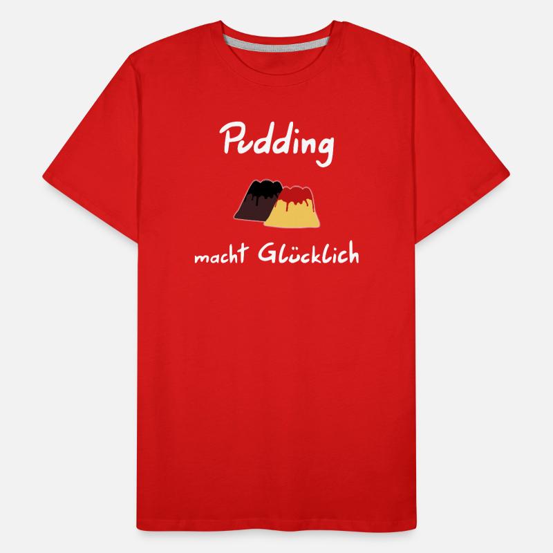 Le pudding vous rend heureux T-shirt bio Premium Homme