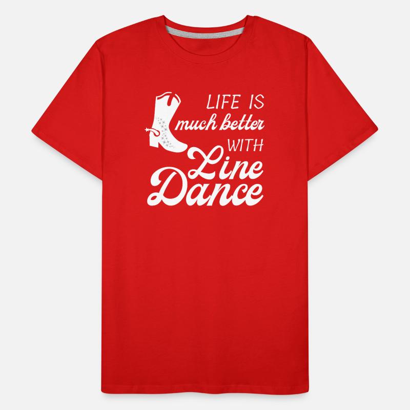 Geschenkidee: Live is much better with Line Dance Männer Premium Bio T-Shirt