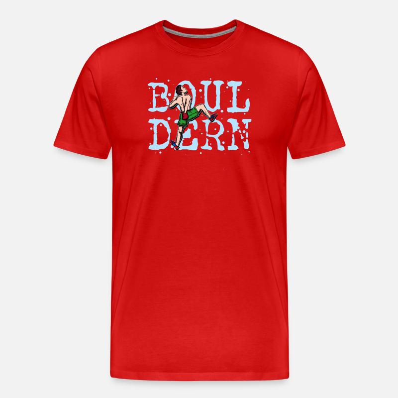Boulder Bouldern Klettern Bergsteigen Spruch - Männer Premium Bio T-Shirt - Rot