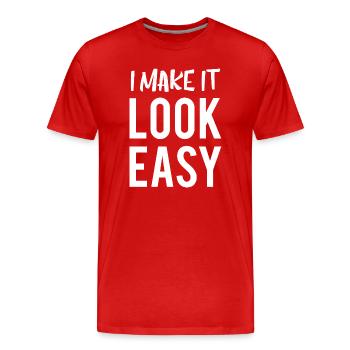 Je le fais paraître facile Citation cool - T-shirt bio Premium Homme - rouge - Devant - Damien (186cm)