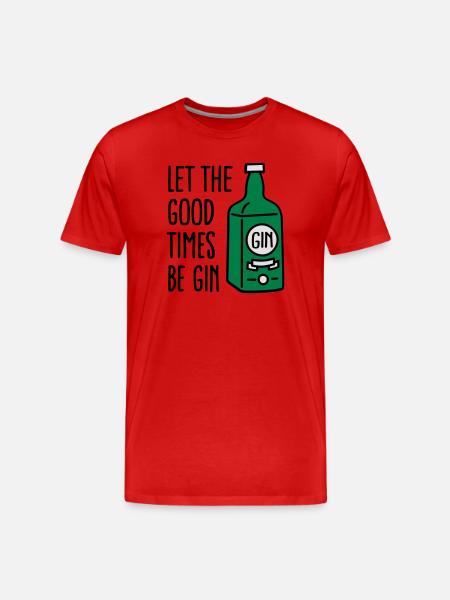 Let the good times be gin - Men's Premium Organic T-Shirt - red