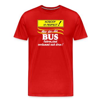 Bus Driver Bus Bus Driver Nobody (25) - Men's Premium Organic T-Shirt - red - Front - Damien (186cm)