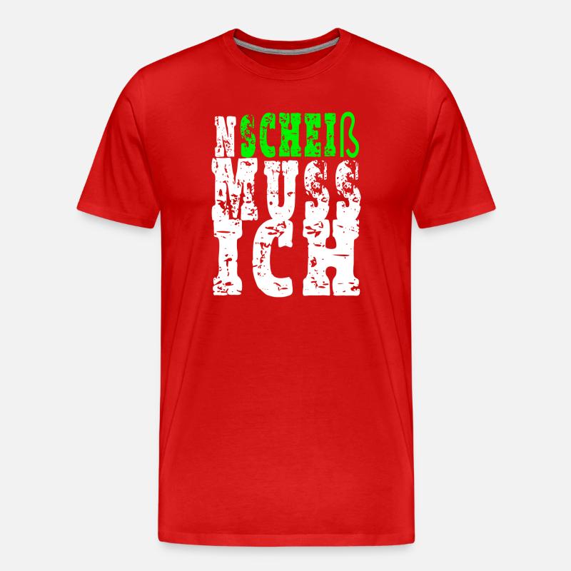 Ein Scheiß muss ich - Männer Premium Bio T-Shirt - Rot