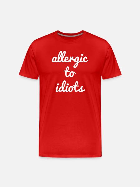 Allergic to idiots - Men's Premium Organic T-Shirt - red