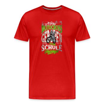 Né au motocross forcé à l'école - T-shirt bio Premium Homme - rouge - Devant - Damien (186cm)