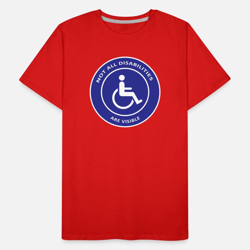 Not All Disabilities Are Visible / Disabled Design Men's Premium Organic T-Shirt