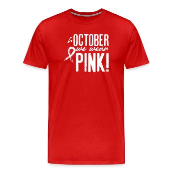 In October We Wear Pink - Men's Premium Organic T-Shirt - red - Front - Damien (186cm)