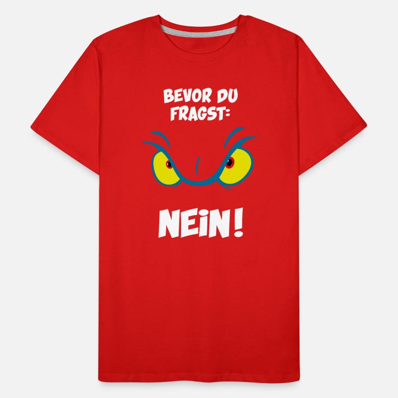 Bevor du fragst: Nein! Männer Premium Bio T-Shirt