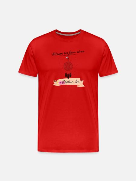 Attrape tes bons rêves, réalise-les ! - T-shirt bio Premium Homme - rouge