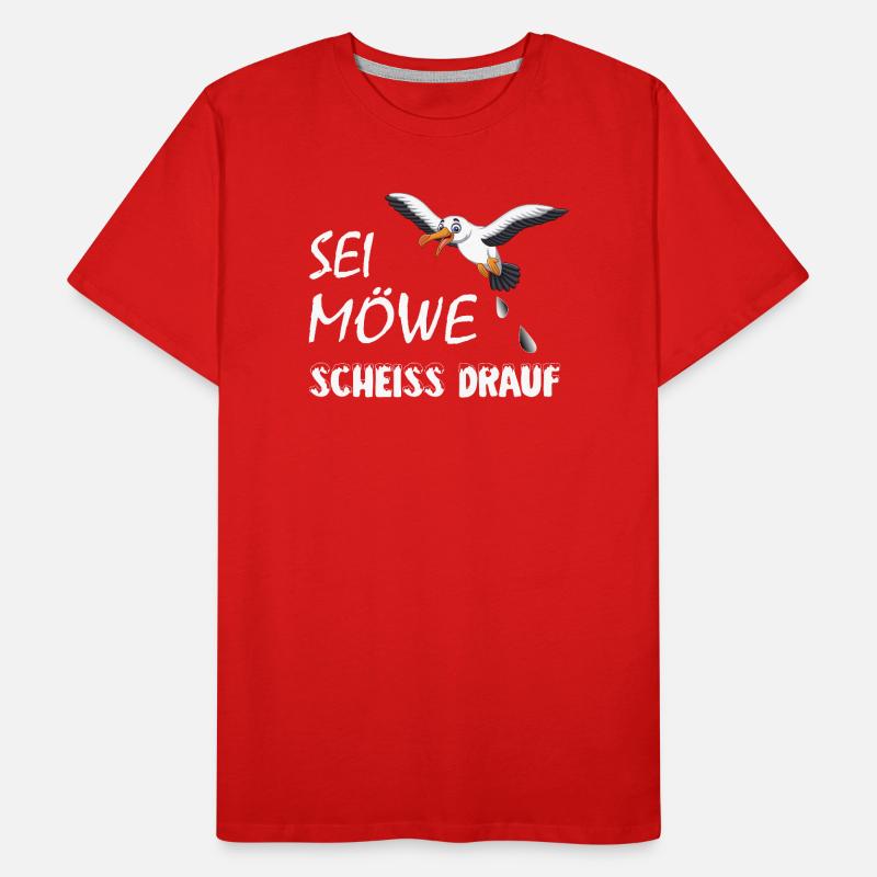 Sei Möwe, scheiss drauf, plattdeutsch Geschenk Männer Premium Bio T-Shirt