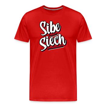 Sibe Siech Schweizerdeutsch Mundart - Männer Premium Bio T-Shirt - Rot - Vorne - Damien (186cm)