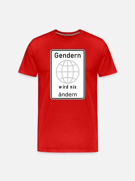 Gendern wird nix ändern - Männer Premium Bio T-Shirt - Rot
