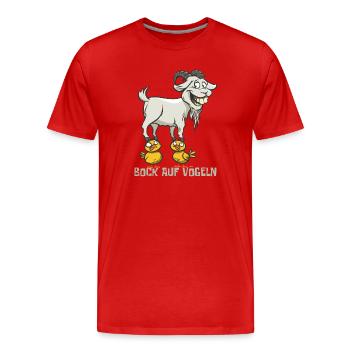 Bock auf Vögeln - zweideutiges Wortspiel witzig - Männer Premium Bio T-Shirt - Rot - Vorne - Damien (186cm)