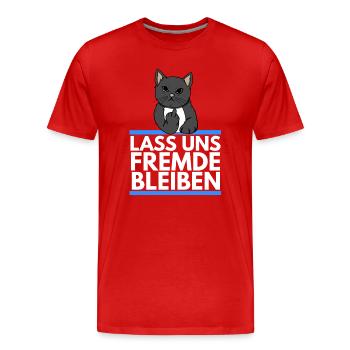 Hater Katze - Lass uns Fremde bleiben - Männer Premium Bio T-Shirt - Rot - Vorne - Damien (186cm)