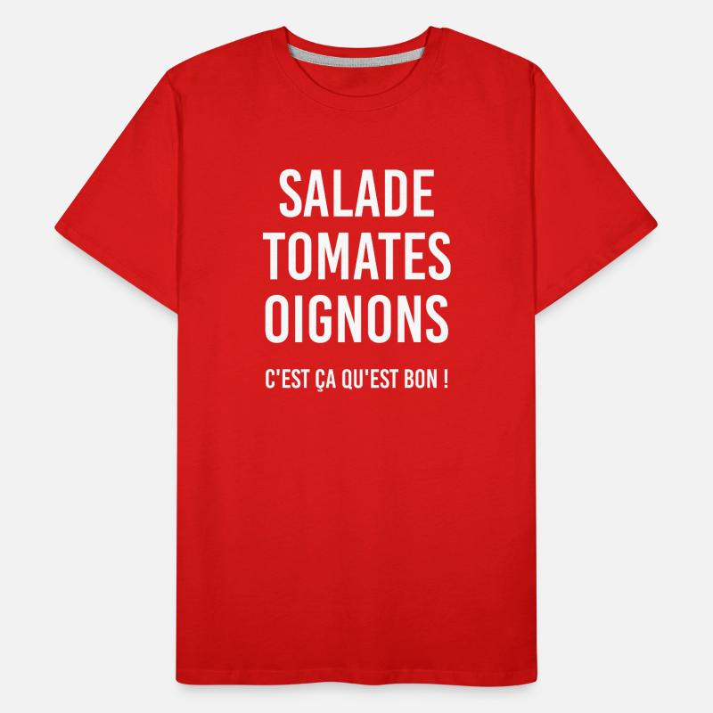Salade Tomates Oignons - C'est ça qu'est bon ! T-shirt bio Premium Homme