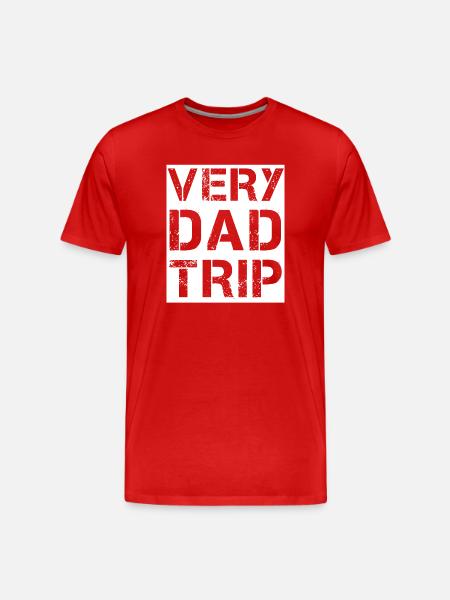 Very Dad Trip - T-shirt bio Premium Homme - rouge