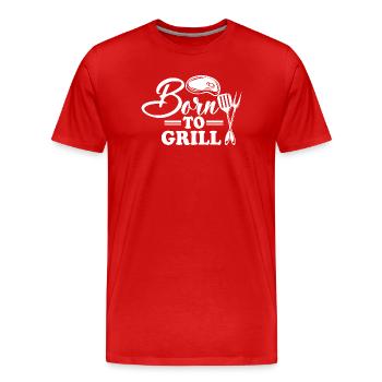 Born for grilling with knife and fork - Men's Premium Organic T-Shirt - red - Front - Damien (186cm)