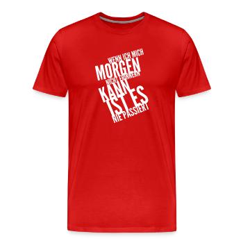Alkohol Saufspruch Malle Party - Männer Premium Bio T-Shirt - Rot - Vorne - Damien (186cm)