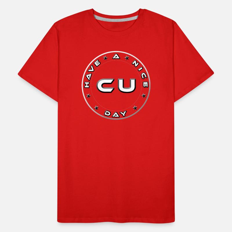 HAVE A NICE DAY SEE YOU Men's Premium Organic T-Shirt