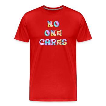 No one cares - Men's Premium Organic T-Shirt - red - Front - Damien (186cm)