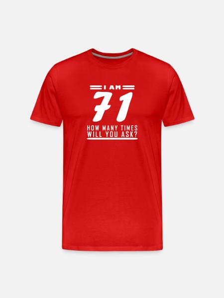 J’ai 71 ans – 71e anniversaire - T-shirt bio Premium Homme - rouge