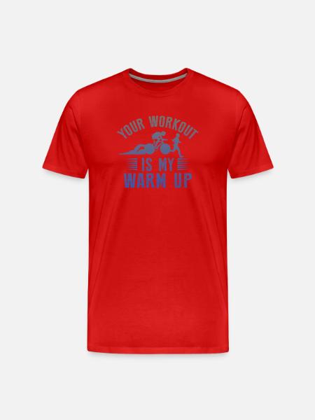 Your training is my warmup triathlon - Men's Premium Organic T-Shirt - red