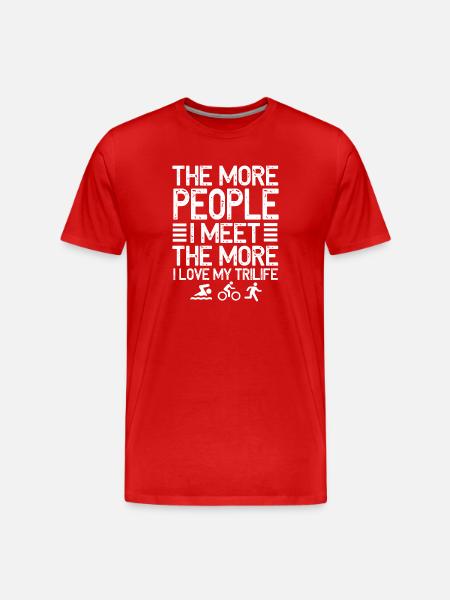 The More People I Meet Trilife - Men's Premium Organic T-Shirt - red