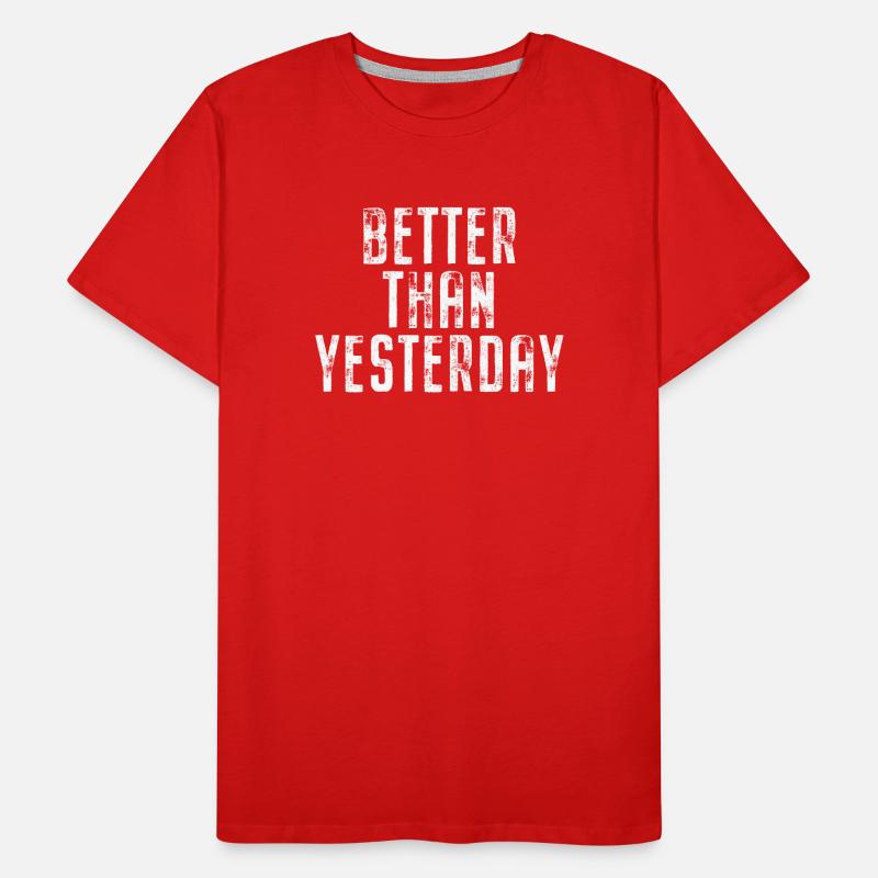 Better Than Yesterday Training Running Focus Success Men's Premium Organic T-Shirt