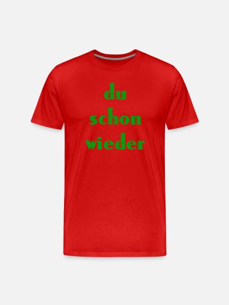 du schon wieder - Männer Premium Bio T-Shirt - Rot