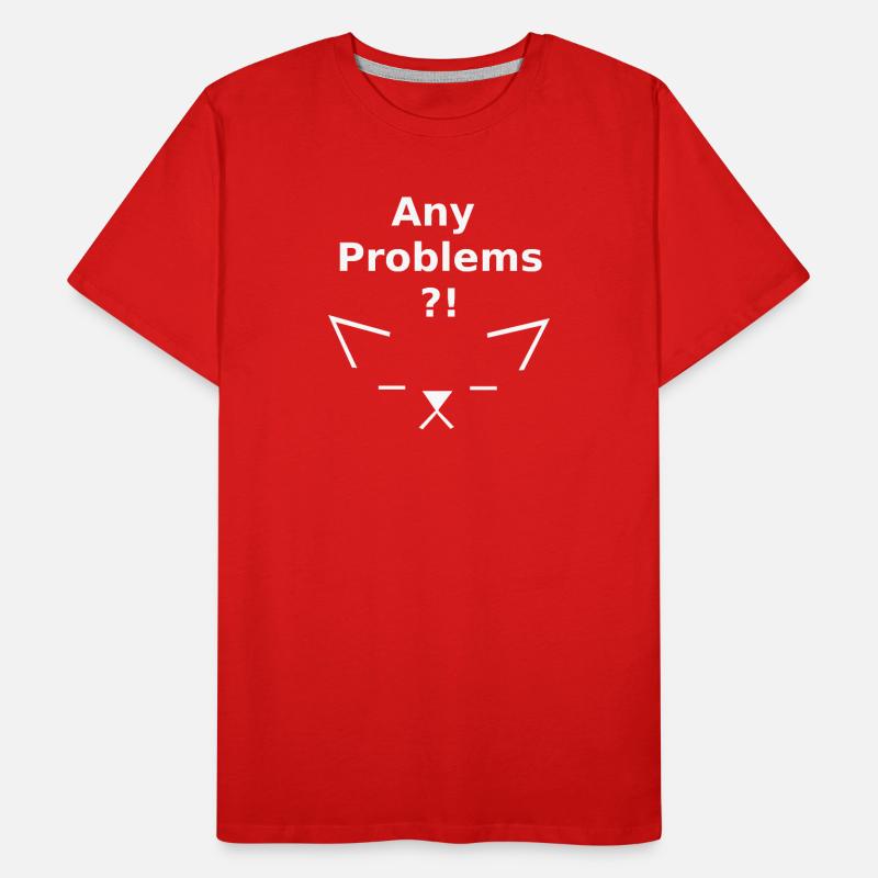 Any Problems, lustige Tees Männer Premium Bio T-Shirt