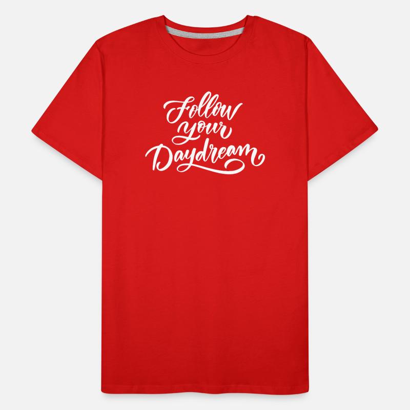 Suivez votre rêve T-shirt bio Premium Homme