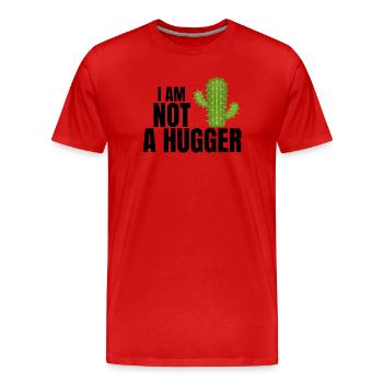 i am not a hugger, hug, cactus - T-shirt bio Premium Homme - rouge - Devant - Damien (186cm)