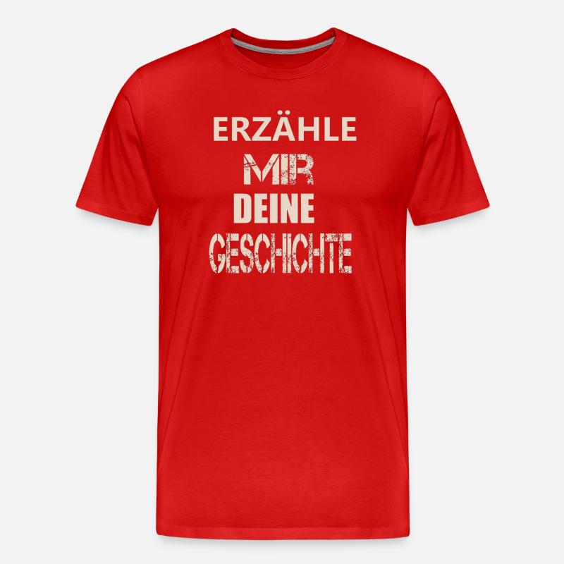 ERZÄHLE MIR DEINE GESCHICHTE - Männer Premium Bio T-Shirt - Rot