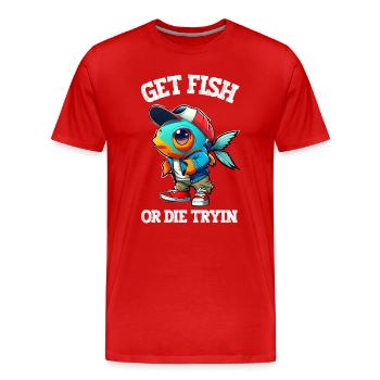 Get Fish or Die Tryin - Humour Pêche - T-shirt bio Premium Homme - rouge - Devant - Damien (186cm)