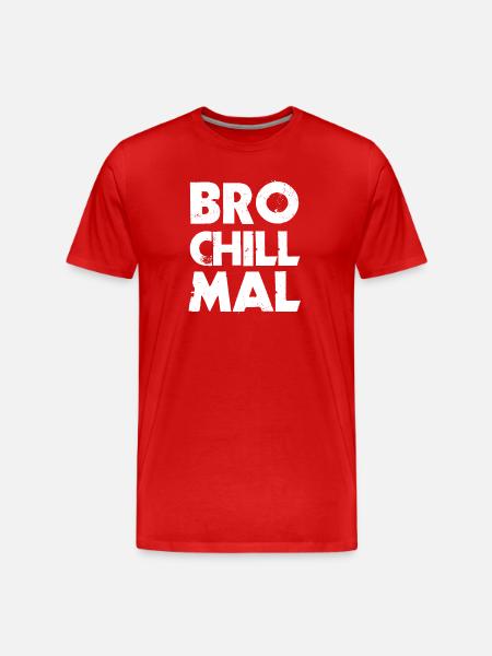 Bro Chill Mal - Männer Premium Bio T-Shirt - Rot