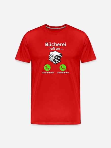Bücherei ruft an - annehmen oder annehmen? - Männer Premium Bio T-Shirt - Rot