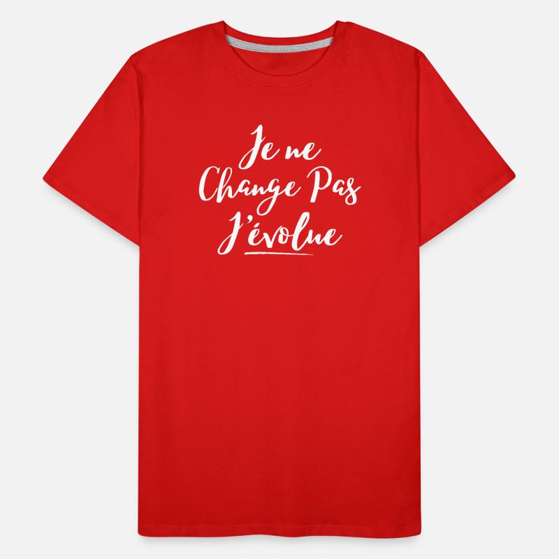 évolution, grandir, je ne change pas T-shirt bio Premium Homme