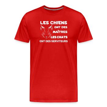 Chats Serviteurs et Chiens Maîtres - T-shirt bio Premium Homme - rouge - Devant - Damien (186cm)