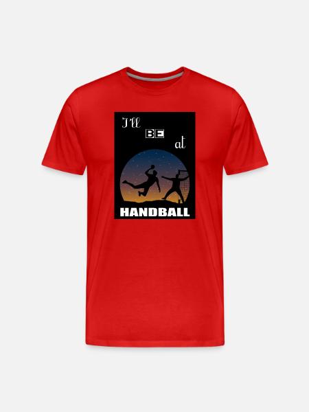 I will be at Handball - Men's Premium Organic T-Shirt - red