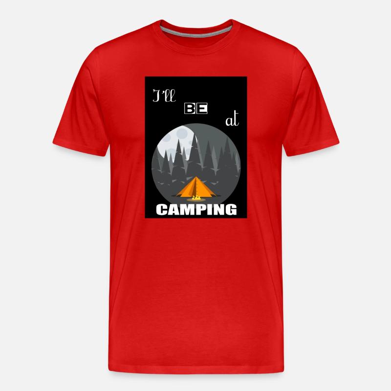 Ich werde auf dem Campingplatz sein - Männer Premium Bio T-Shirt - Rot