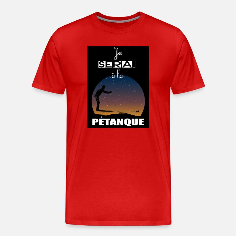 Ich werde im Pétanque sein - Männer Premium Bio T-Shirt - Rot